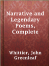 Imagen de portada para Narrative and Legendary Poems, Complete